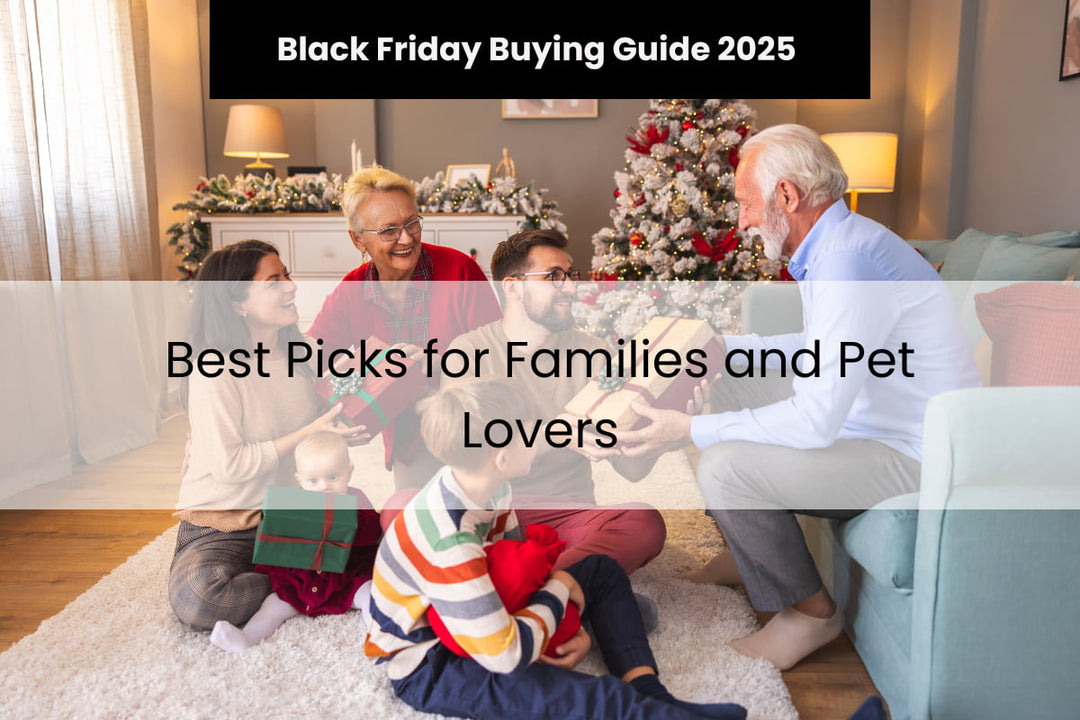 Black Friday Gift Ideas 2025: Best Picks for Families and Pet Lovers